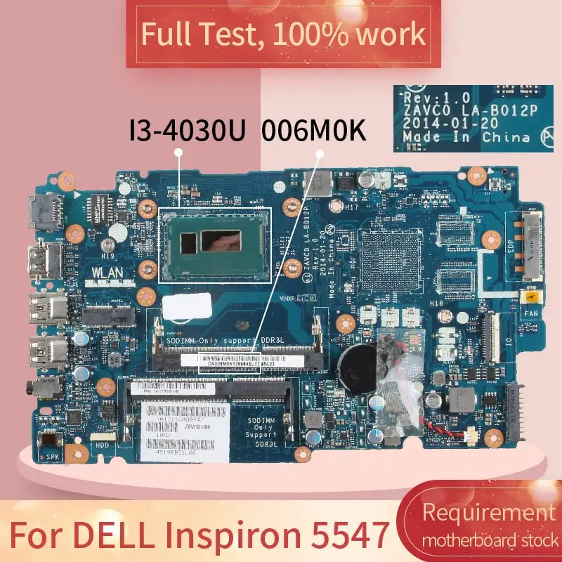 

CN-006M0K For DELL Inspiron 5547 LA-B012P 006M0K SR1EN I3-4030U DDR3 Notebook motherboard Mainboard full test 100% work