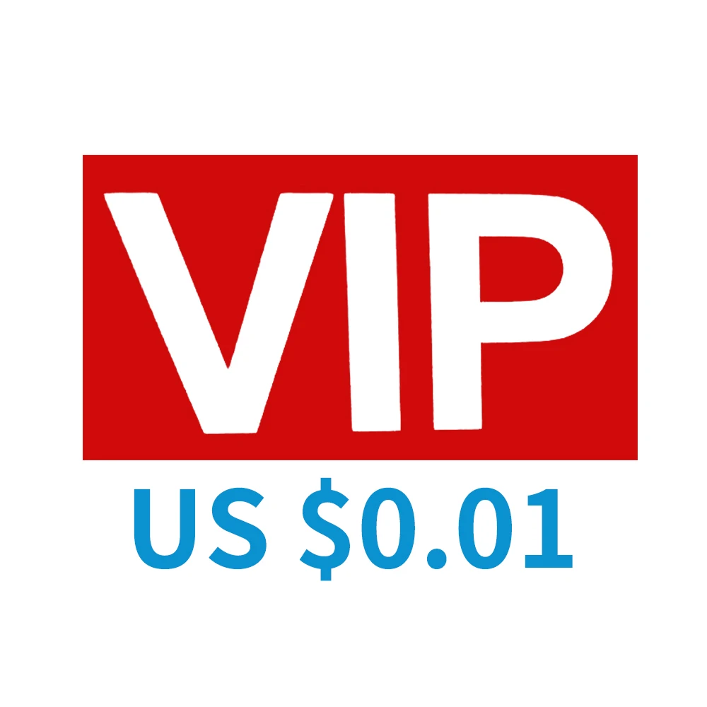 US$ 0.01 VIP Link, Additional Pay on Your Order, Please Don't Place An Order Without Contacting Us