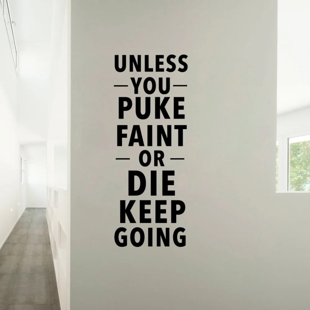 Unless You Puke Faint Motivational Quote Wall Sticker Inspirational Wall Decal Gym Decor Bedroom Decoration Art Home Decor