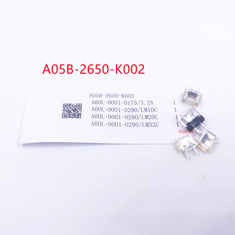 

FANUC FUSE A05B-2650-K002/A60L-0001-0175/3.2A/A60L-0001-0290/LM10C/A60L-0001-0290/LM20CA60L-0001-0290/LM32C