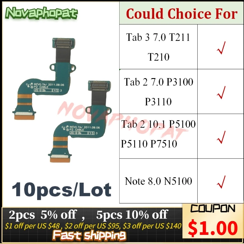 

10PCS For Samsung Galaxy Tab 2 3 Note T211 P3100 P5100 N5100 P7500 LCD Flat Flex Cable Connect Main Mainboard Ribbon Board