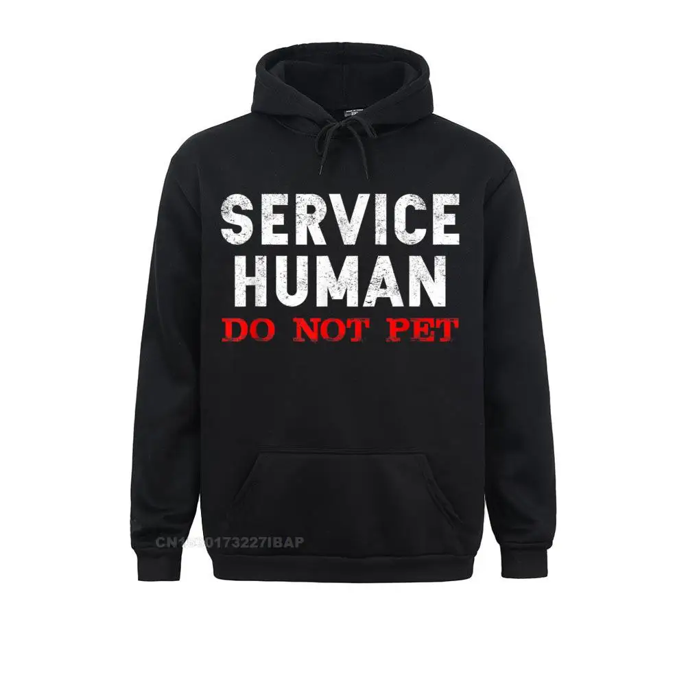 

Service Human Do Not Pet Funny Saying Sarcastic Birthday Summer Fall Young Hoodies Print Hoods Plain Long Sleeve Sweatshirts