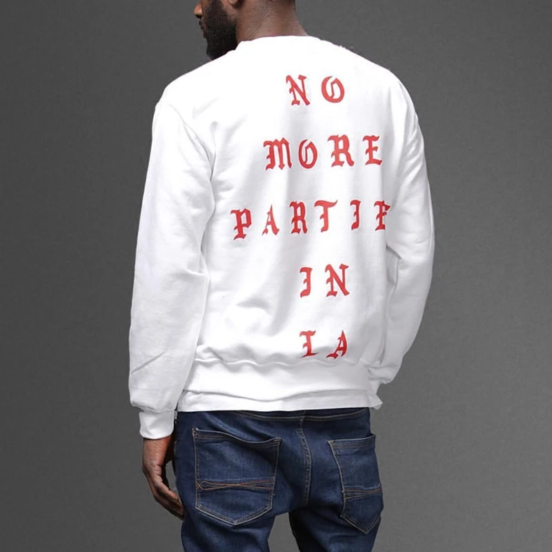 Hip Hop Kanye West Pablo I FEEL LIKE Paul Los Angeles NO MORE PARTIES IN LA Hoodies Men Women Sweatshirt Yzy Round neck Tops