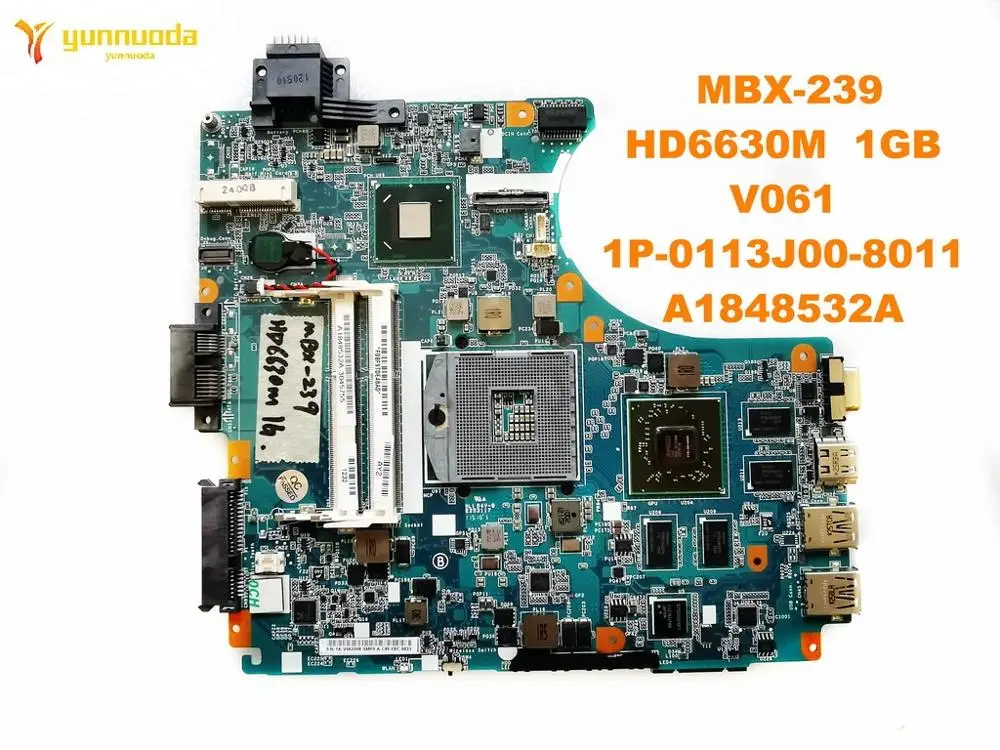 

Original for SONY MBX-239 laptop motherboard MBX-239 HD6630M 1GB V061 1P-0113J00-8011 A1848532A tested good free shipping