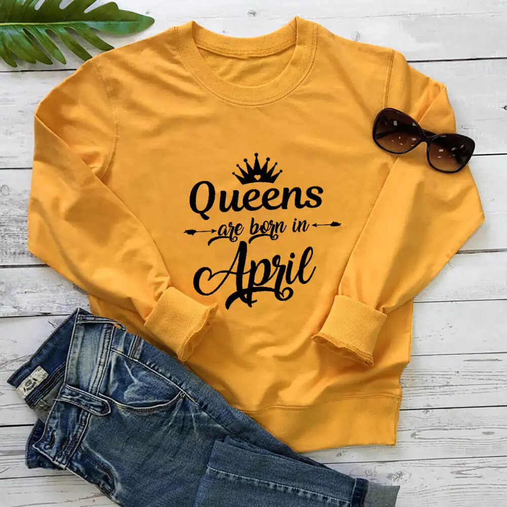 

Born in April Birthday Sweatshirt New Arrival Funny Casual 100%Cotton Long Sleeve Tops Birthday Party Tops Gift for Her April