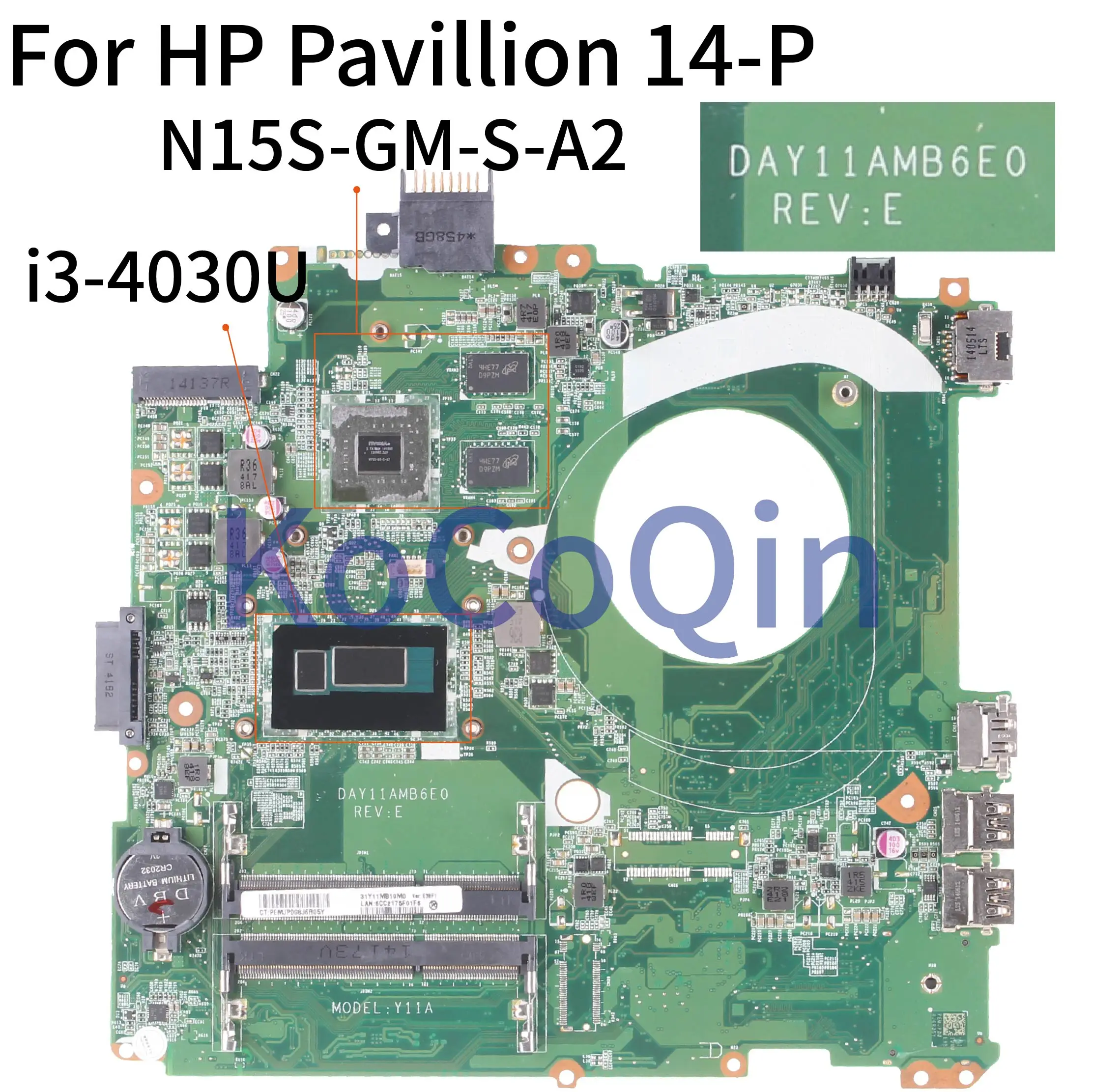 For HP Pavillion 14-P 14-u002TX Laptop Motherboard 14Inch DAY11AMB6E0 CPU SR1EN I3-4030U N15S-GM-S-A2 820M 1G Notebook Mainboard