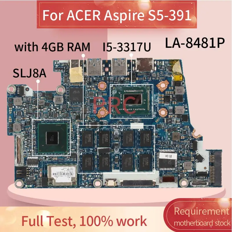 

Для ACER Aspire S5-391 I5-3317U материнская плата для ноутбука LA-8481P с оперативной памятью 4 ГБ Оперативная память SLJ8A материнская плата для ноутбука