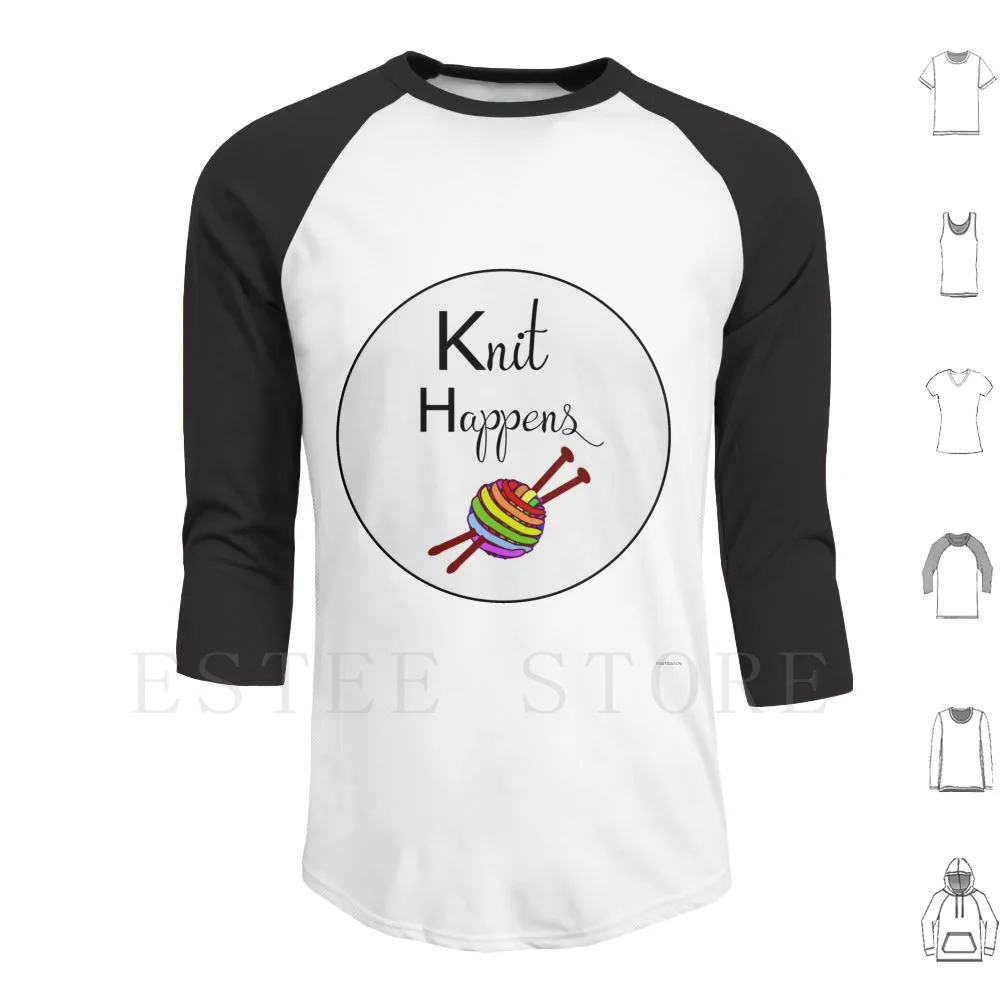 Knit Happens Hoodies Long Sleeve Knitting Knitting Fun Knitting Lover Yarn Yarn Lover Knit Knitter Knitters God