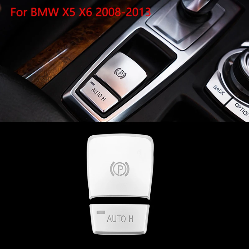 Electronic Handbrake Switch P/AUTO H Button Cover Stickers for BMW X5 E70 X6 E71 2008 2009 2010 2011 2012 2013