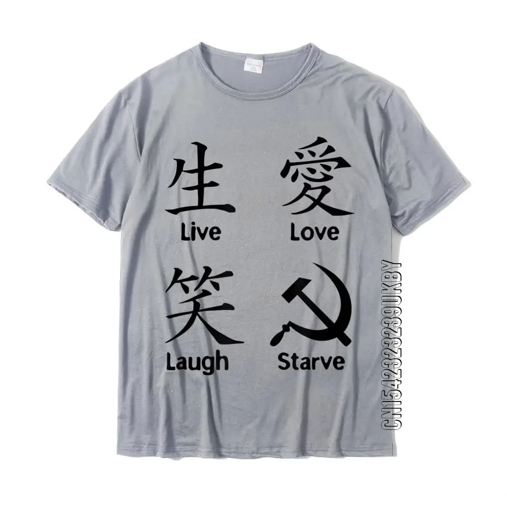 Funny Anti Socialism Libertarian Capitalism Starve T-Shirt Live Lover Laugh TShirt Cotton Men\'s T Shirt Chinese Lover Kanji