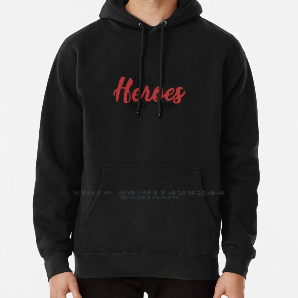 

Not All Heroes Wear Capes Hoodie Sweater 6xl Cotton Tribute Frontliners Nurse Health Appreciation Women Teenage Big Size