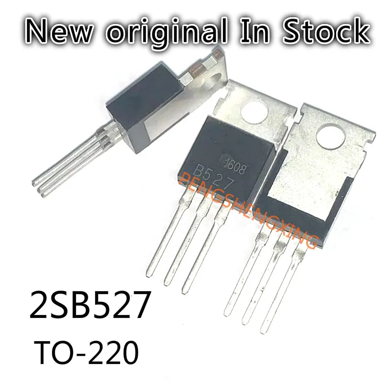 10 قطعة/الوحدة 2SB527 B527 الصمام الثلاثي إلى-220 جديد الأصلي بقعة الساخن بيع