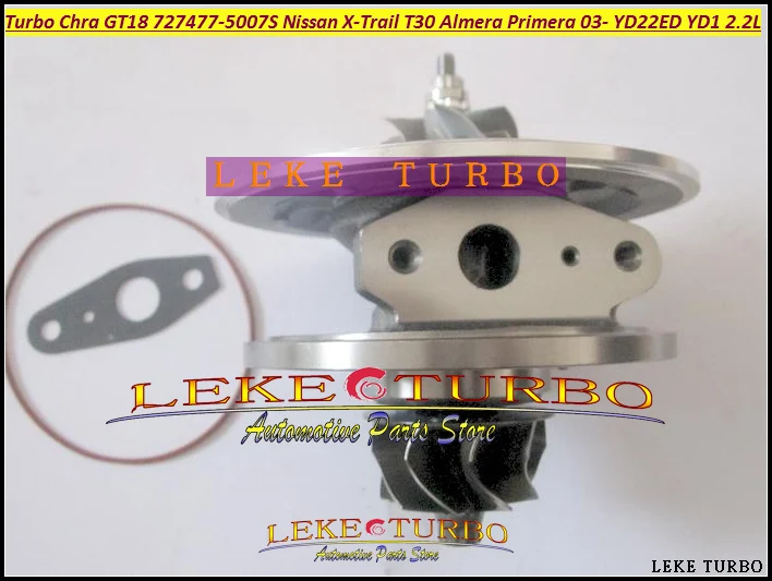 Free Ship Oil Cooled GT18 727477-5007S Turbo Cartridge CHRA For NISSAN X-Trail T30 Almera Primera YD22ED YD1 2.2L Turbocharger