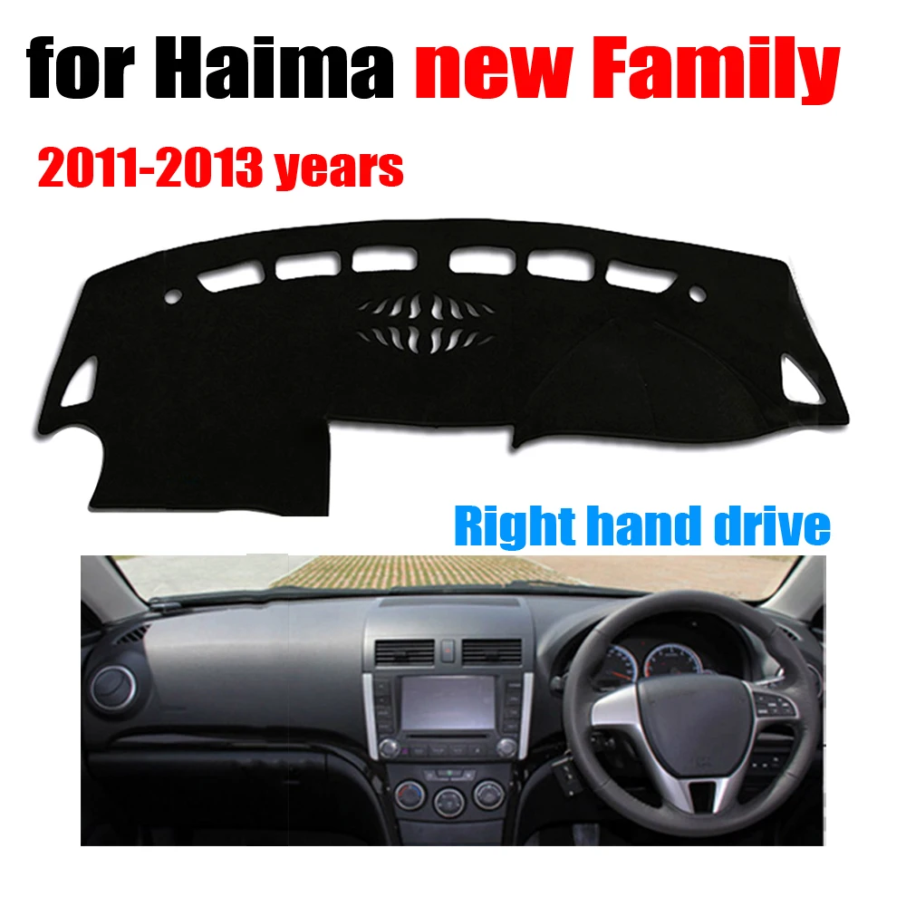 Car dashboard covers for Haima new Family 2011-2013 years Right hand drive dashmat pad dash cover auto dashboard accessories