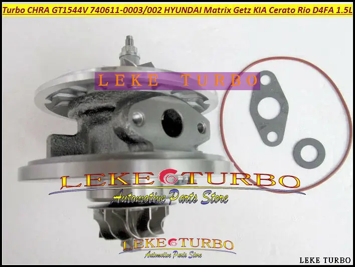 

Turbo cartridge chra GT1544V 740611 782403 740611-5002S 28201-2A400 28201-2A100 28201-2A120 For Hyundai Getz Matrix D4FB U1.5L