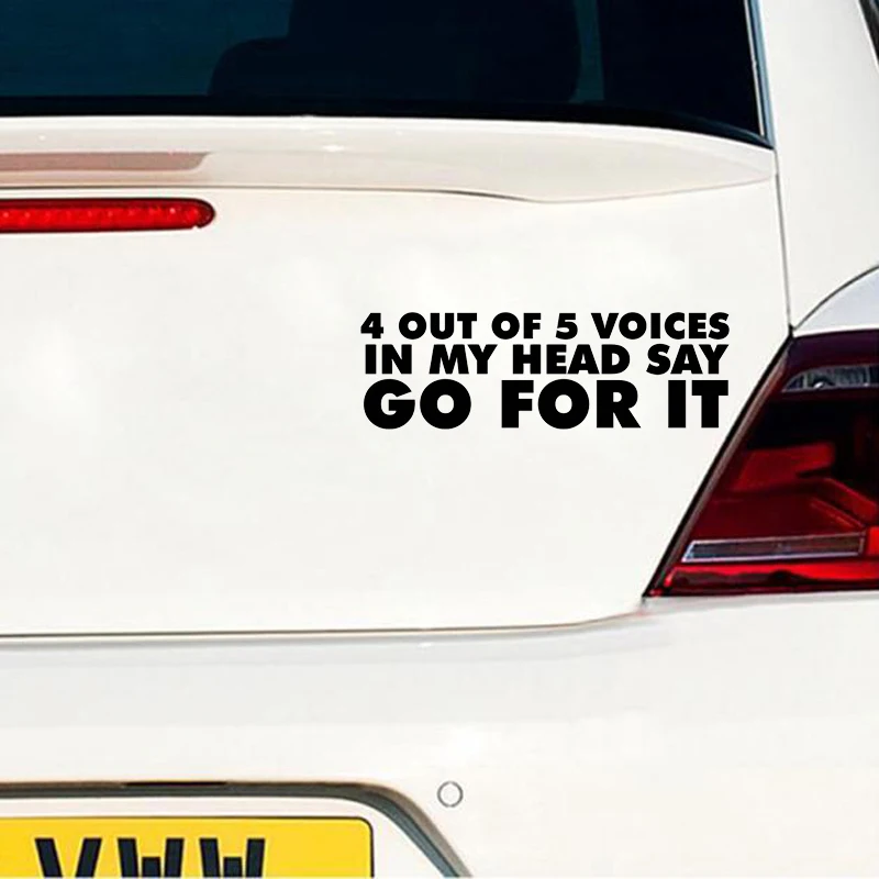 15*5cm 4 Out Of 5 Voices In My Head Say Go For It. Interesting Car Sticker Car Decor Styling Vinyl Decals