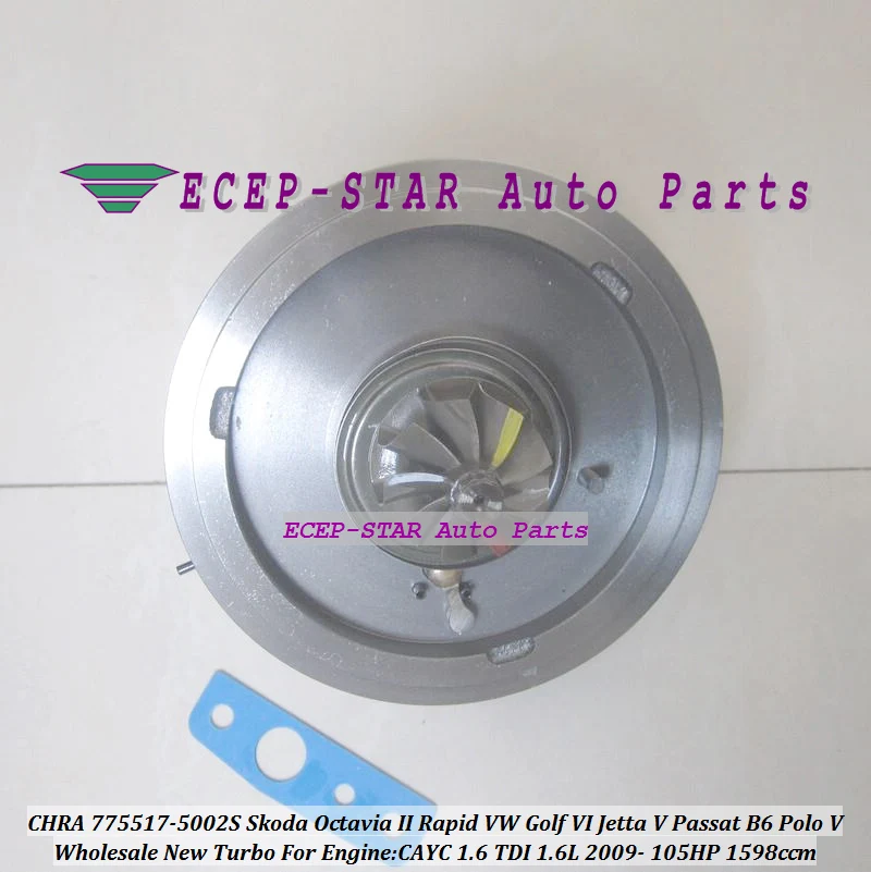 775517 775517-5002S 775517-5001S Turbocharger Cartridge CHRA For Skoda Octavia Rapid For VW Golf VI Jetta V Passat B6 Polo V TDI