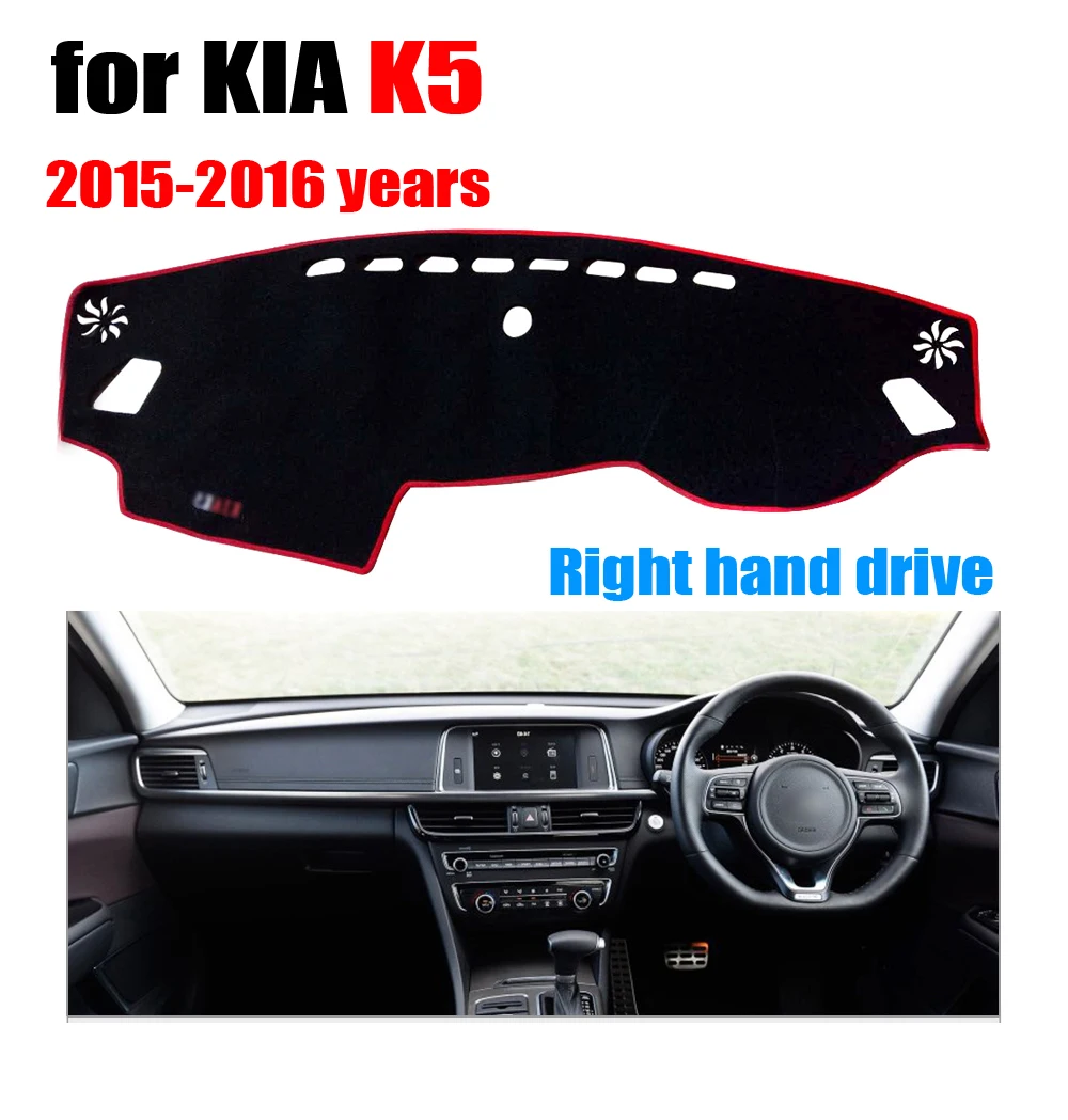 Car dashboard cover mat for KIA K5 2015-2016 years Right hand drive dashmat pad dash covers auto dashboard accessories