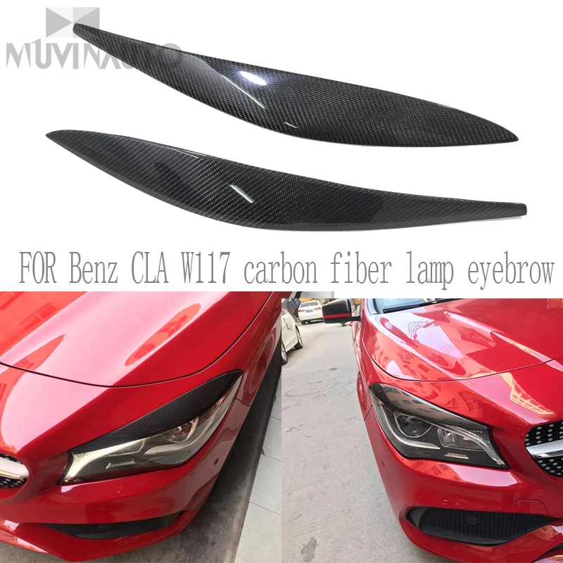 

For Benz CLA W117 carbon fiber lamp eyebrow CLA 180 200 220 260 CLA carbon fiber eyebrow