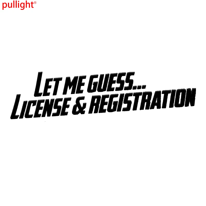 

Let Me Guesses License and Registration sticker vinyl decal JDM Funny Car Styling Car Accessories Car Sticker