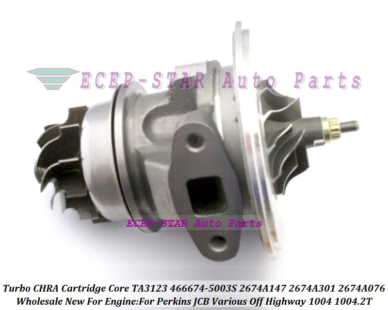 Turbo Cartridge CHRA TA3123 466674-0007 466674 466674-5003S 2674A147 2674A076 2674A301 For Perkins JCB Off Highway 1004.2T 98kw