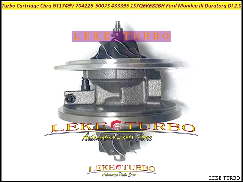 Turbo Cartridge CHRA GT1749V 704226 704226-5007S 704226-0007 433395-0024 1S7Q6K682BH For Ford Mondeo III Duratorq DI 2.0L TDCI