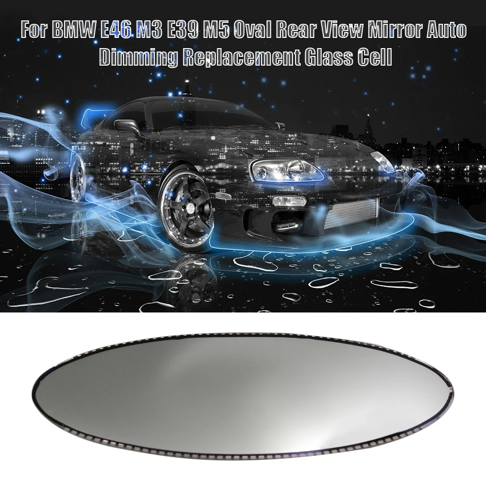 Auto Car Styling Oval Rear View Mirror Auto Dimming Replacement Glass Cell For BMW E46 M3 E39 M5