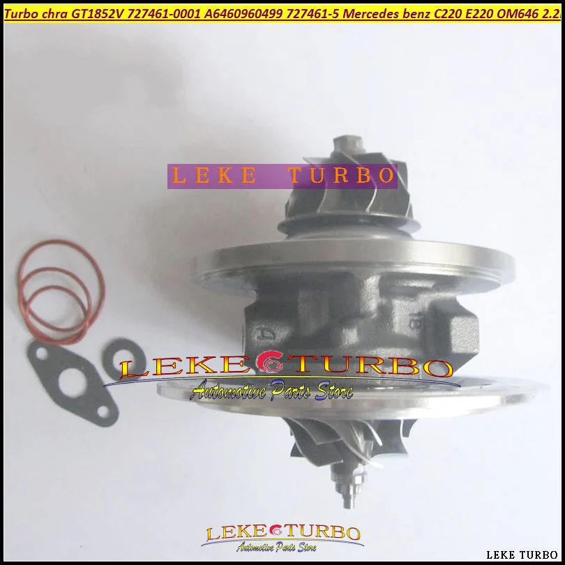 Turbo Cartridge CHRA GT1852V 727461-1 727461-4 727461-0007 727461-0008 727461-0009 727461-00010 C220 E220 W203 W211 OM646 2.2L