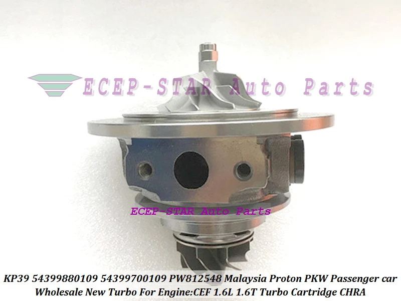 Turbo Cartridge CHRA KP39 5439-988-0109 109 54399880109 54399700109 PW812548 For Malaysia Proton PKW Passenger car CEF 1.6T 1.6L