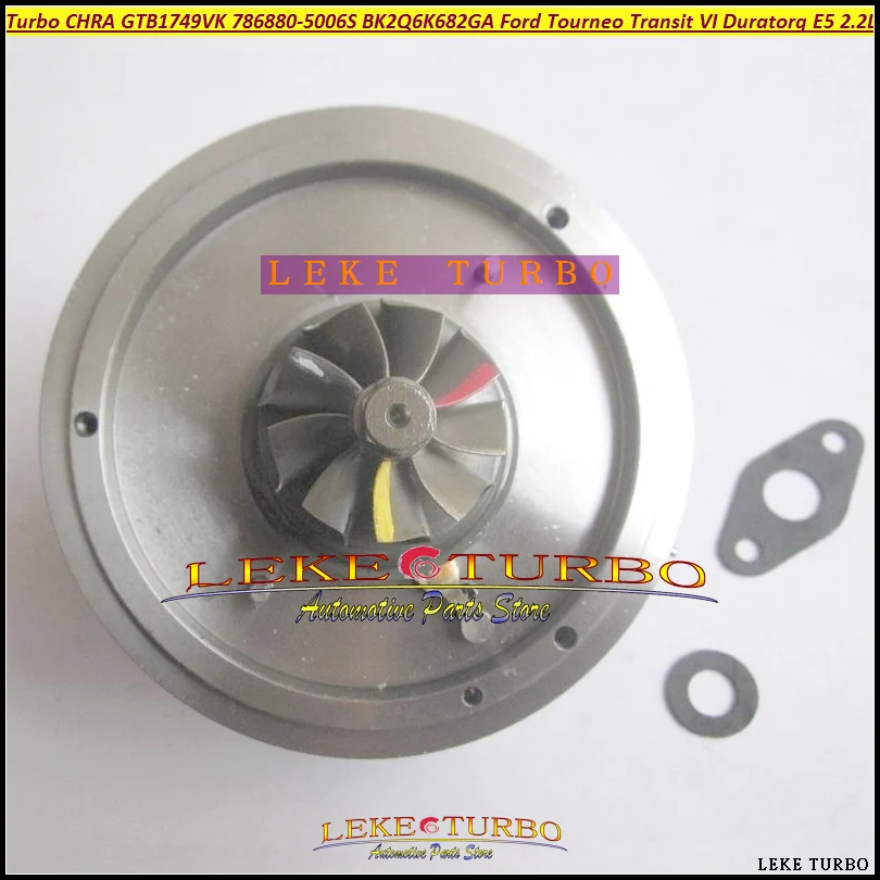 Turbo Cartridge CHRA GTB1749VK 786880 786880-5006S BK2Q-6K682-GA BK2Q-6K682-CA For Ford Tourneo Transit VI Duratorq TDCi E5 2.2L