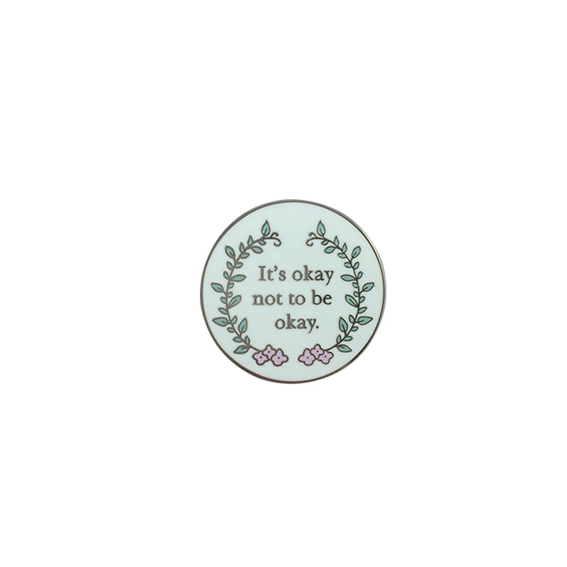 It's Okay not to be Okay Mental Health Hard Enamel Pin