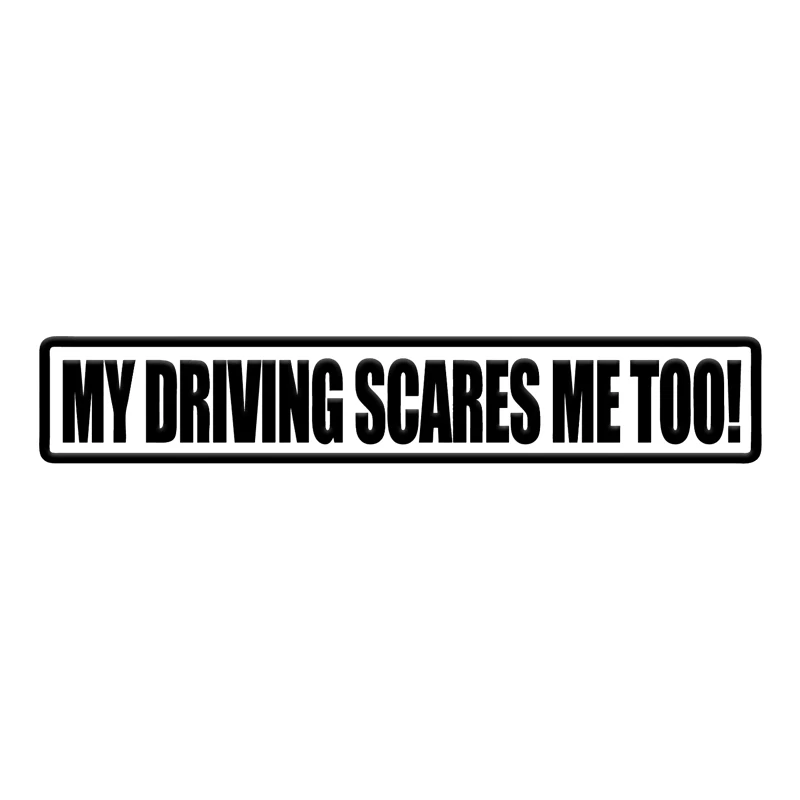 My driving also makes me afraid of warning design stickers JDM interesting drift window bumpers vinyl car stickers