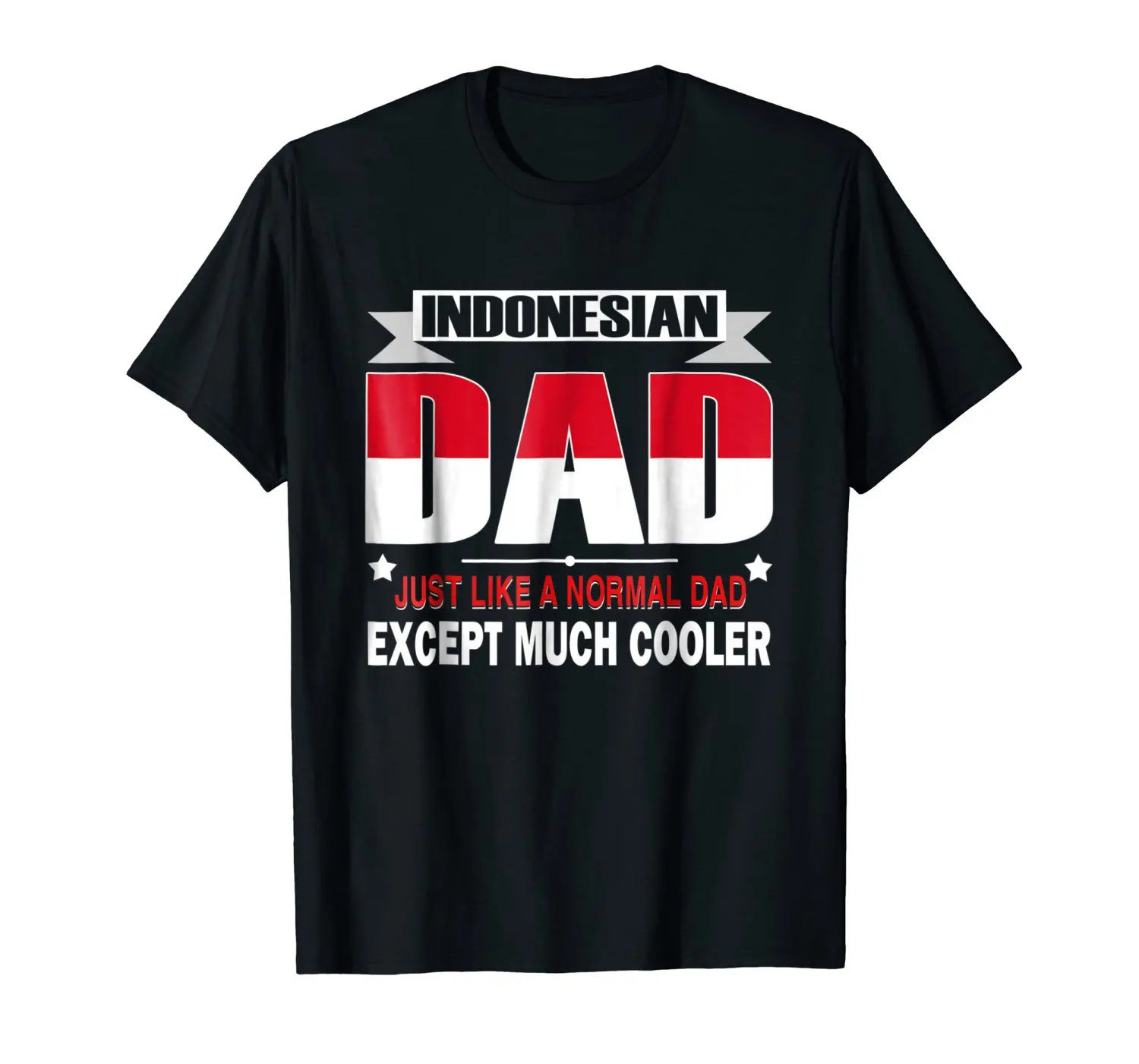 2019 Men'S Fashion Short Sleeved Camisetas Slim Fit Tops & Tees Indonesian Dad Is Much Cooler Father'S Day T-Shirt Flag T Shirts