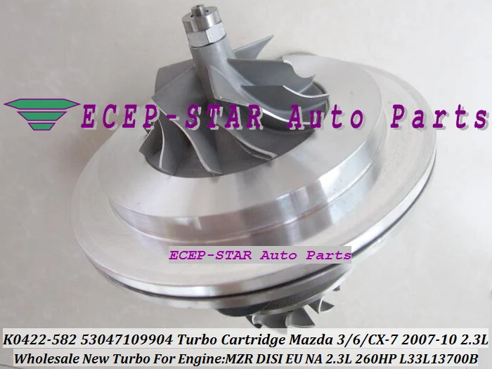 

Картридж Turbo CHRA K0422-582 L33L13700C L3M 713700 D K0422-581 L3Y11370ZC L3YC1370Z L3Y41370ZC L3Y31370ZC Для Mazda CX-7 2.3L