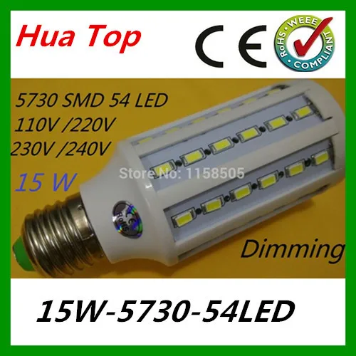 

Lampada luz Dimming 4pcs/lot 15W LED Corn Light E27 E14 led bulb lamp 54 epistar LED SMD 5730 Chip 110V/220V Warm White/White