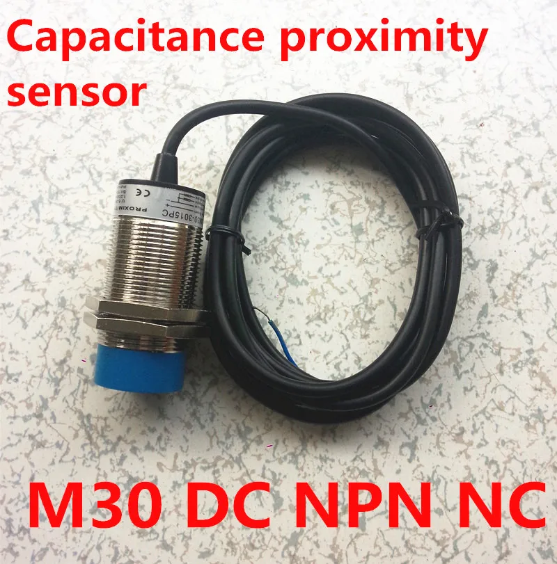 

High quality M30 NPN NC proximity capacitance sensor normally Close switch DC 3 wires distance 15mm posistion sensor