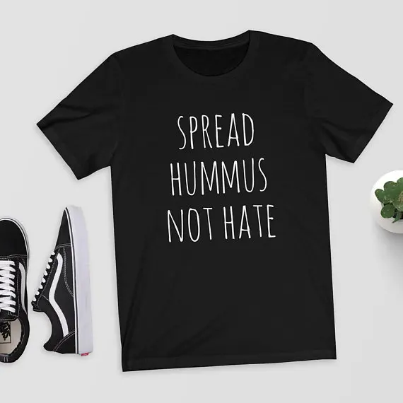 Sugarbaby Spread Hummus Not Hate T shirt Short Sleeve Fashion Casual Tops Short Sleeved Funny Tee Unisex Vegan Shirt Jewish