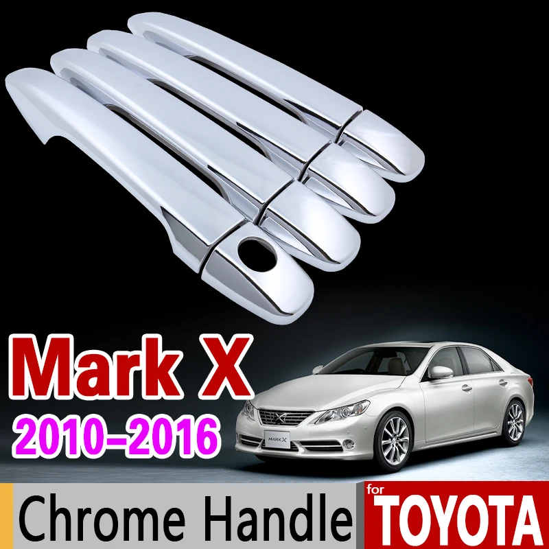 

for Toyota Mark X 2010-2016 Japan Model Chrome Handle Cover Trim Set 2011 2012 2013 2014 2015 Accessories Stickers Car Styling