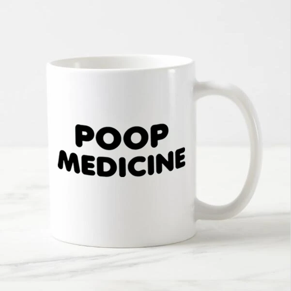 Funny Coffee Makes Me Poop Coffee Mug Poop Medicine Letters Joke Humor Cups Mugs Ceramic Creative Gifts Hip Poop Xmas Gifts 11oz