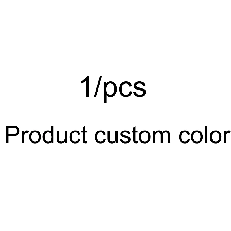 1/pcs product Custom color