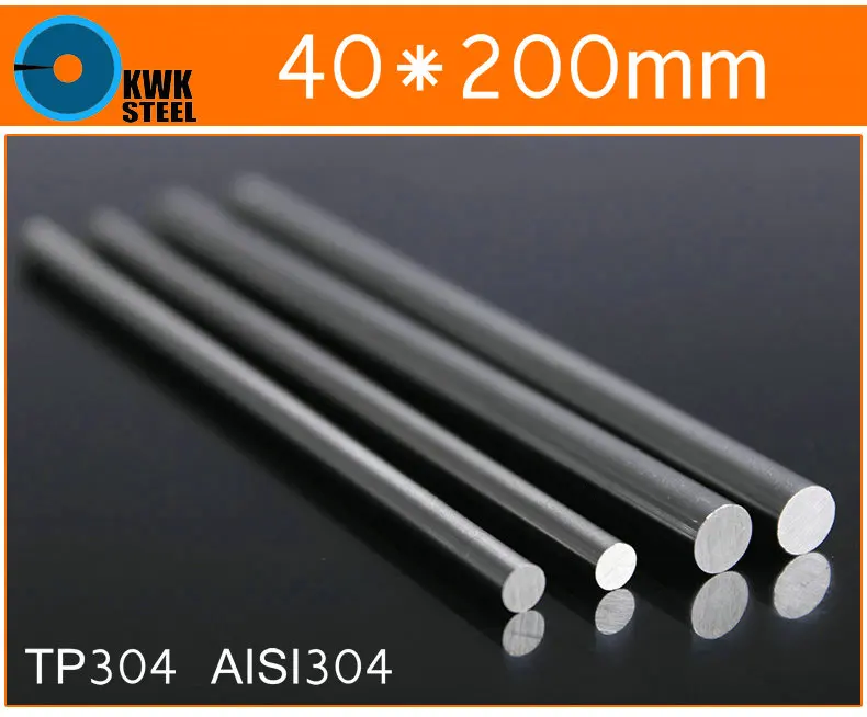 

40 * 200mm Stainless Steel Bar TP304 Round Bar AISI304 Round Steel Bar ISO9001:2008 Certified Free Shipping