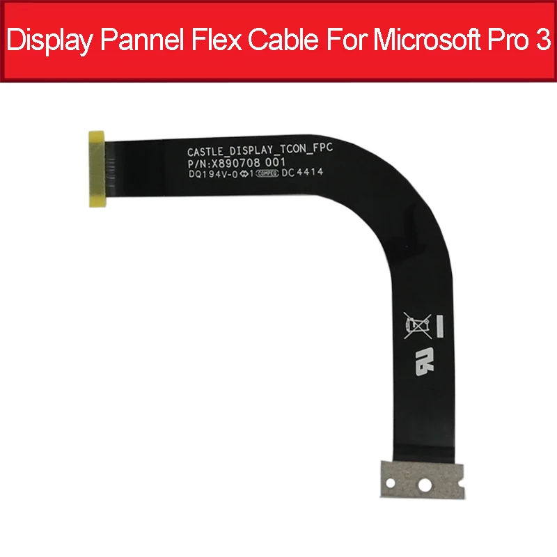 

LCD Display Panel Flex Cable For Microsoft Surface Pro 3 LCD VIDEO Flex Ribbon Tablet Replacement Parts P/N X890708-001