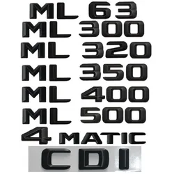 Matte Black For Mercedes Benz W164 W166 ML55 ML63 AMG ML250 ML280 ML300 ML320 ML350 ML400 ML420 ML500 ML550 4MATIC CDI Emblems