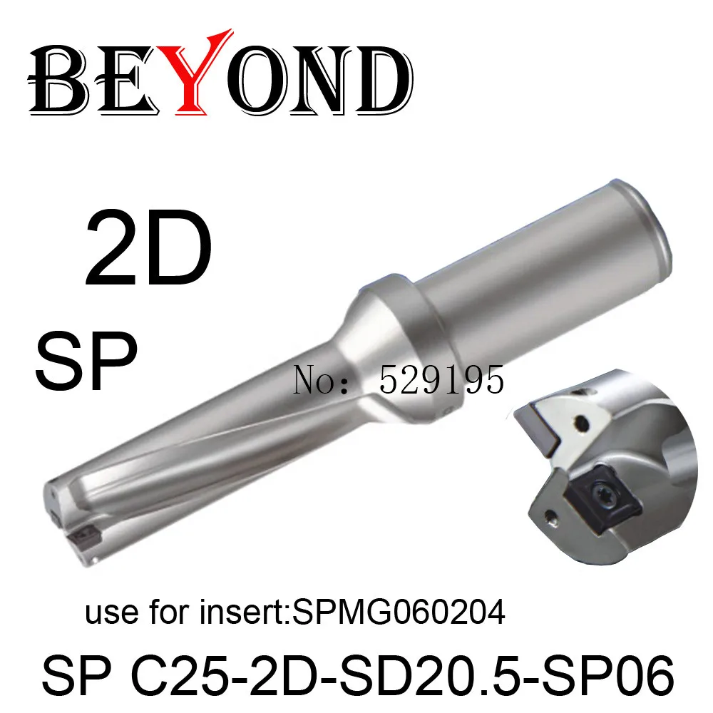 BEYOND Drill 2D 20mm 20.5mm SP C25-2D-SD20-SP06 SD20.5 U Drilling Bit use SPMG SPMG060204 Indexable Carbide Inserts Tools CNC