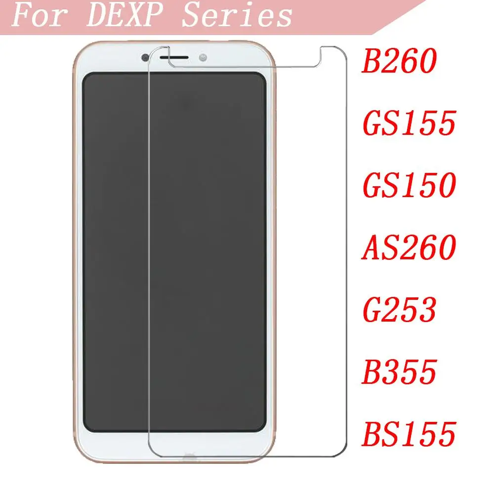 Smartphone 9H Tempered Glass For DEXP B260 GS155 GS150 AS260 G253 B355 BS155 Protective Film Screen Protector cover phone