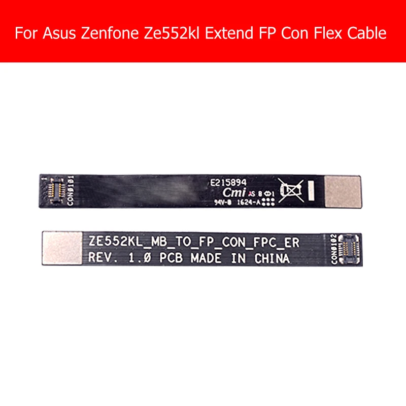 100% Geniune touch screen Extend Test Flex Cable for Asus Zenfone Ze552KL_MB_TO_FP_CON_FPC_ER Front Panel Connect flex cable