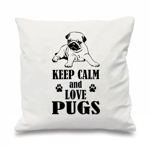 Quirky Keep Calm And Love Pugs Cushion Cover Cute Pug Dog Paws Throw Pillow Case Dogs Animal Puppy Pet Sofa Cushions Covers Gift