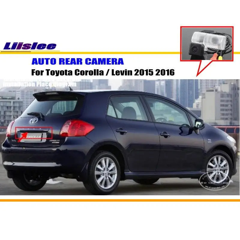 For Toyota Corolla Levin 2015 2016 Car Rearview Rear View Camera Backup Vehicle Parking AUTO HD CCD CAM Accessories Kit