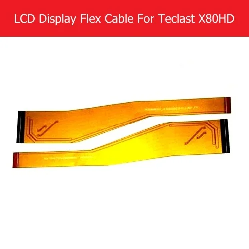 

100% Genuine LCD Panel Flex Cable For Teclast X80HD 8.0" LCD Display PCB Flex cable connect mainboard replacement parts