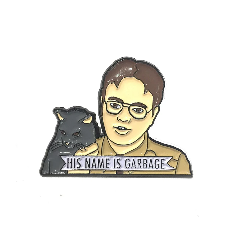 His name is garbage badge Dwight Schrute and cat pin funny Office fans brooch